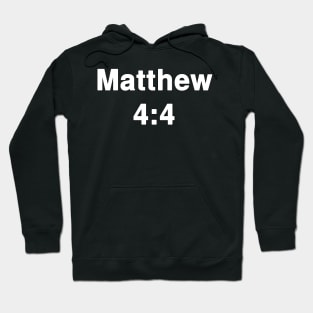 Matthew 4:4 Typography Hoodie